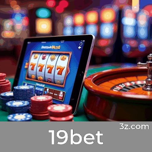 19bet: Seu Cassino Online Seguro e Premiado